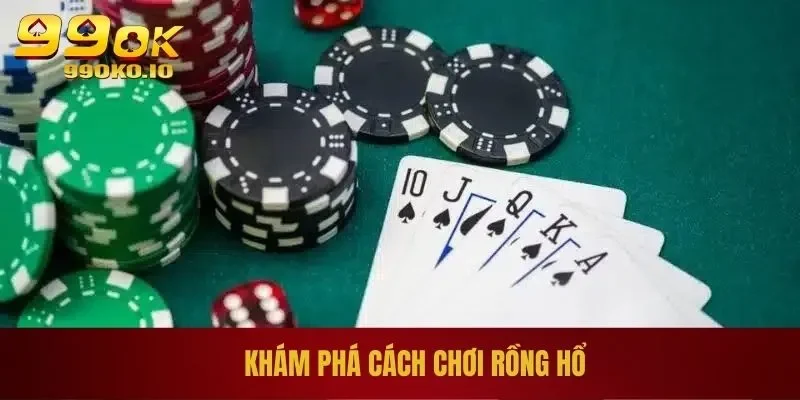 Cách Chơi Rồng Hổ Hiệu Quả Từ A - Z, Kiếm Bội Tiền Thưởng 1 Khám phá cách chơi Rồng Hổ